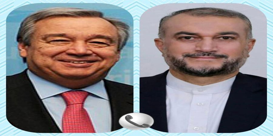 گفتگوی مهم امیرعبداللهیان و گوترش درباره مذاکرات وین